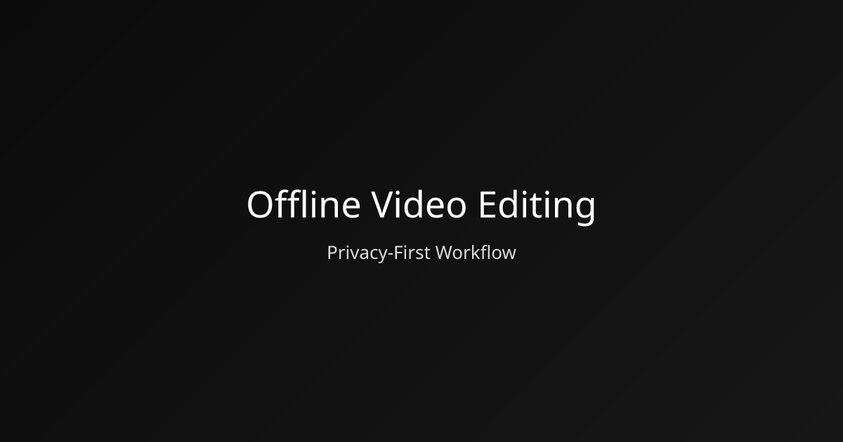 Edit Videos Offline: The Privacy‑First Workflow (Klippy) | Klippy